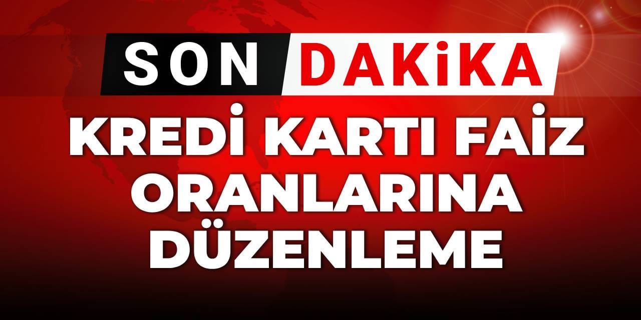 son dakikakredi karti faiz oranlarina duzenleme JasigmFq