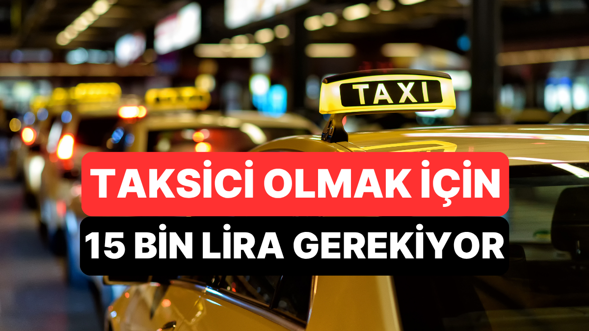 istanbulda taksici olmak icin kurallar degisti artik 15 bin lira vermek gerekiyor JQ5WKuFe.jpg