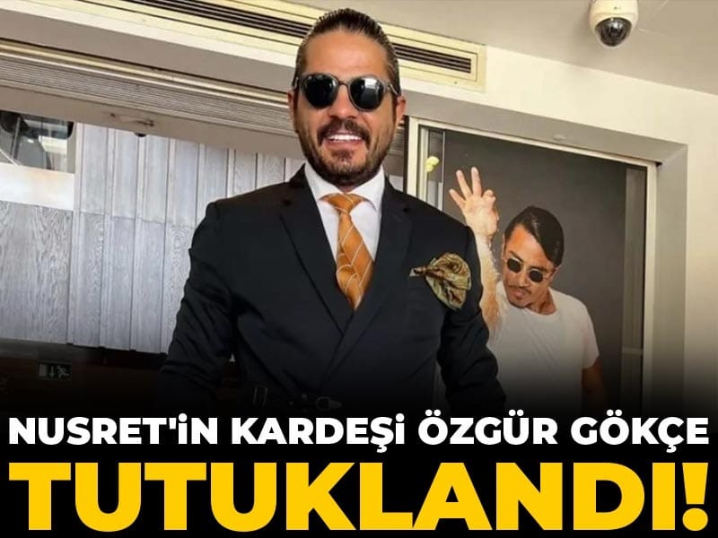 Nusret Gökçe’nin Kardeşi Özgür Gökçe Fuhuş Soruşturması Kapsamında Tutuklandı